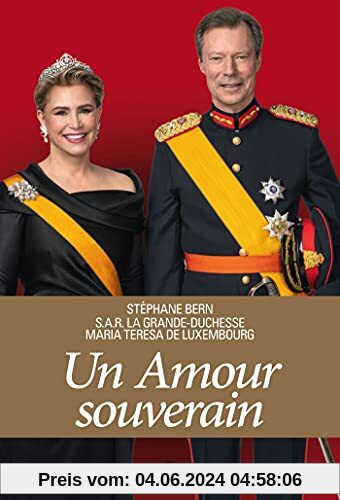 Un amour souverain: 40 ans au service du Luxembourg